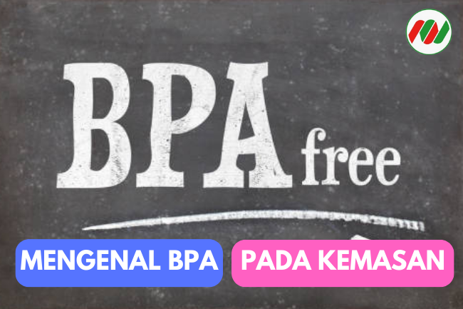 Ketahuilah BPA pada Kemasan yang Memiliki Dampak Kesehatan